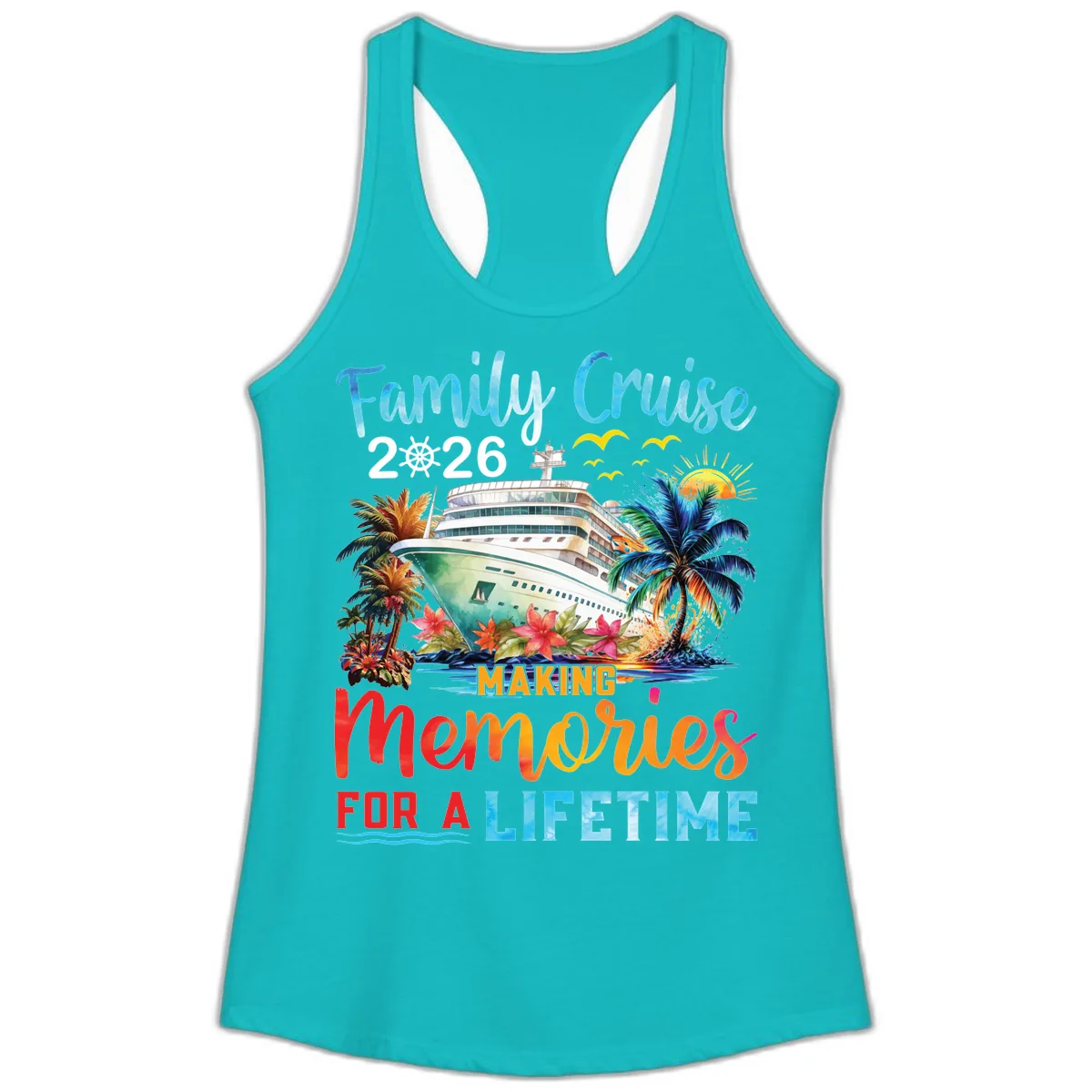 Family Cruise 2026 Making Memories for a Lifetime Ladies Tank in Tahiti Blue