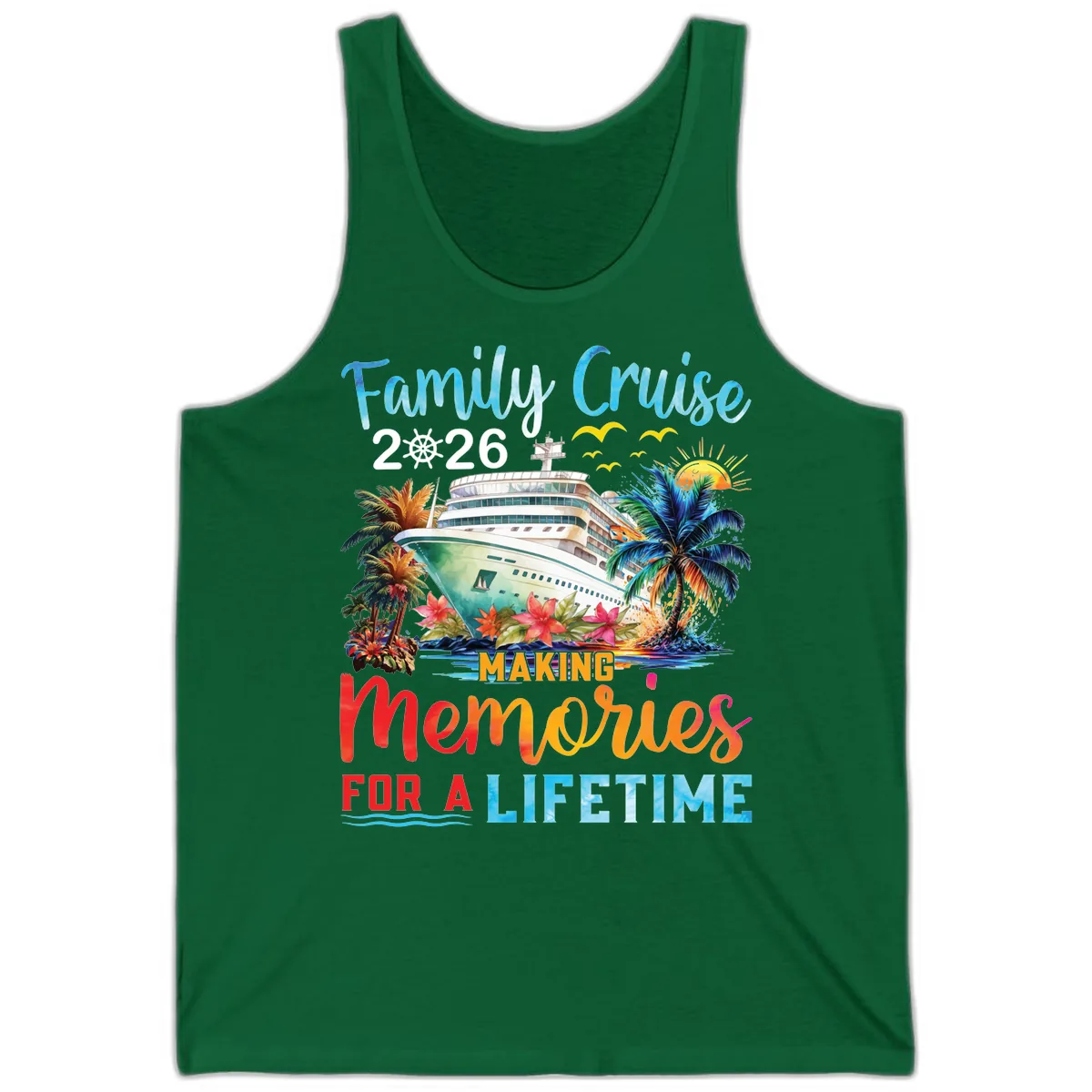 Family Cruise 2026 Making Memories for a Lifetime Tank in Kelly