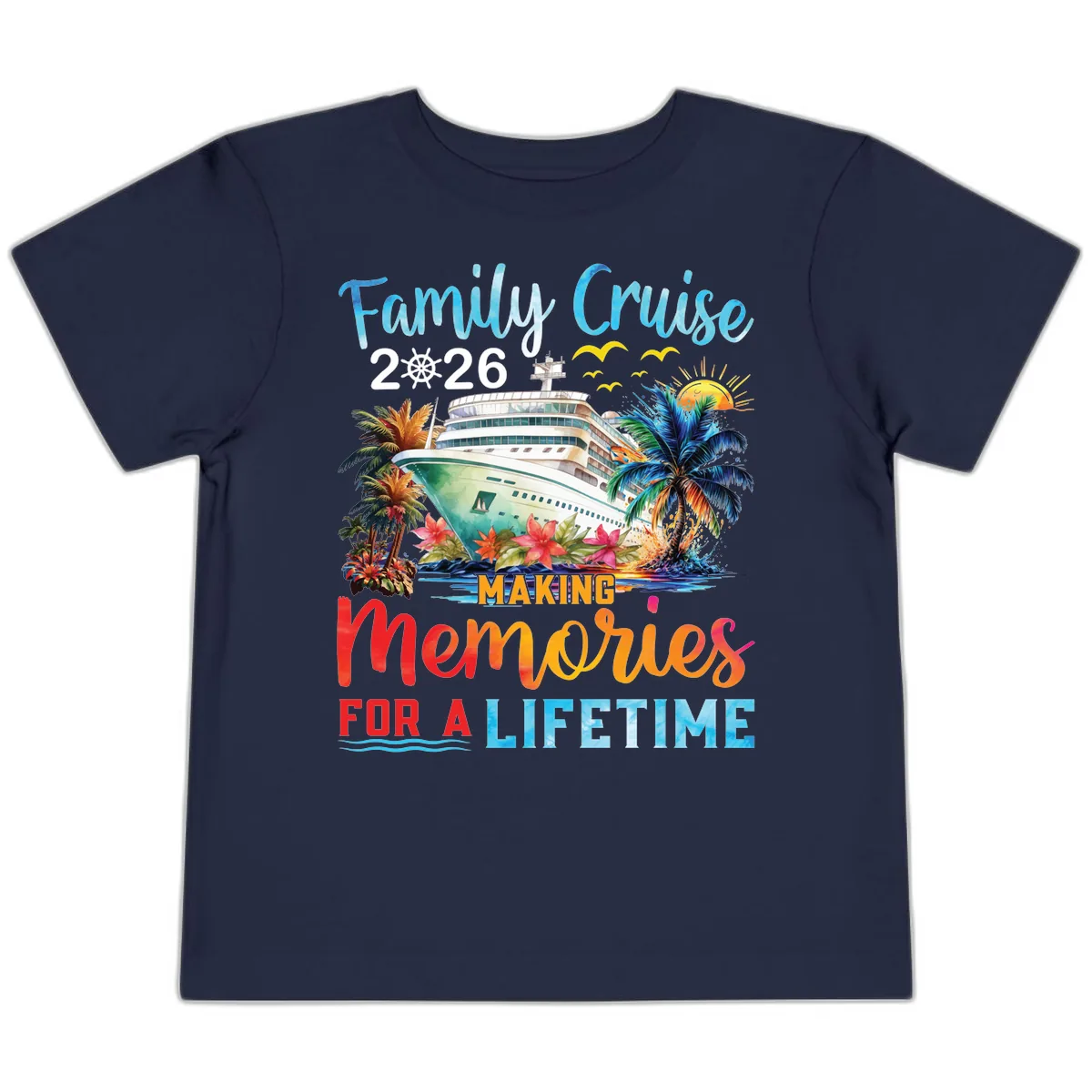 Family Cruise 2026 Making Memories for a Lifetime Toddler T-Shirt in Navy