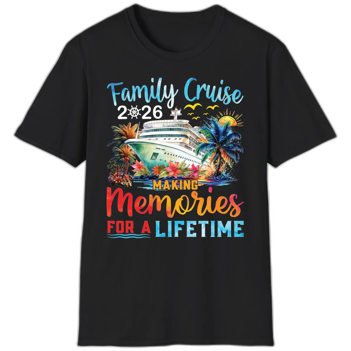 Family Cruise 2026 Making Memories for a Lifetime T-Shirt in Black