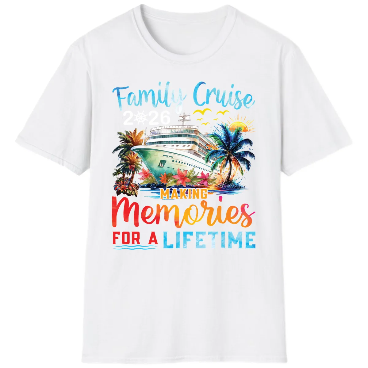 Family Cruise 2026 Making Memories for a Lifetime T-Shirt in White