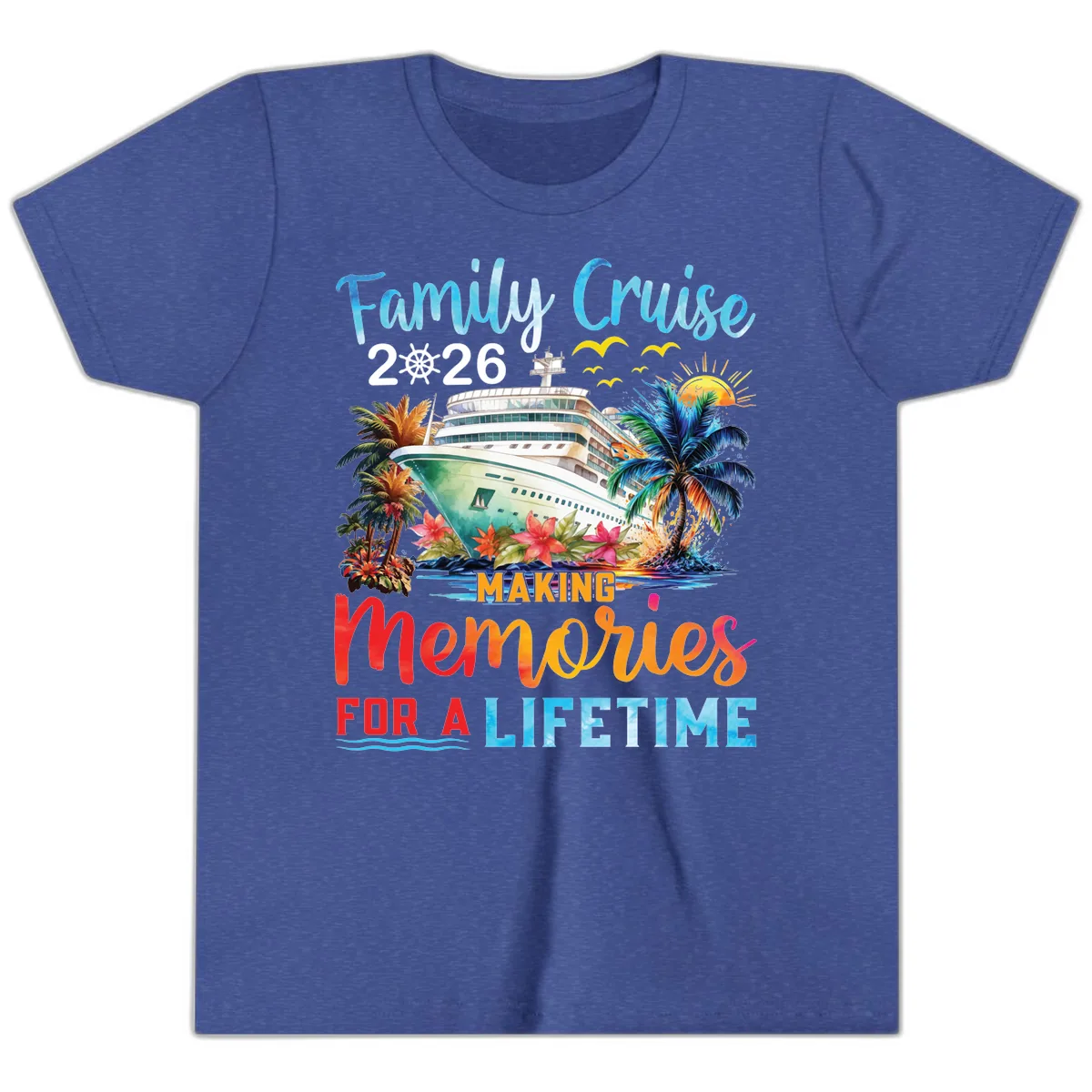 Family Cruise 2026 Making Memories for a Lifetime Youth T-Shirt in Heather True Royal
