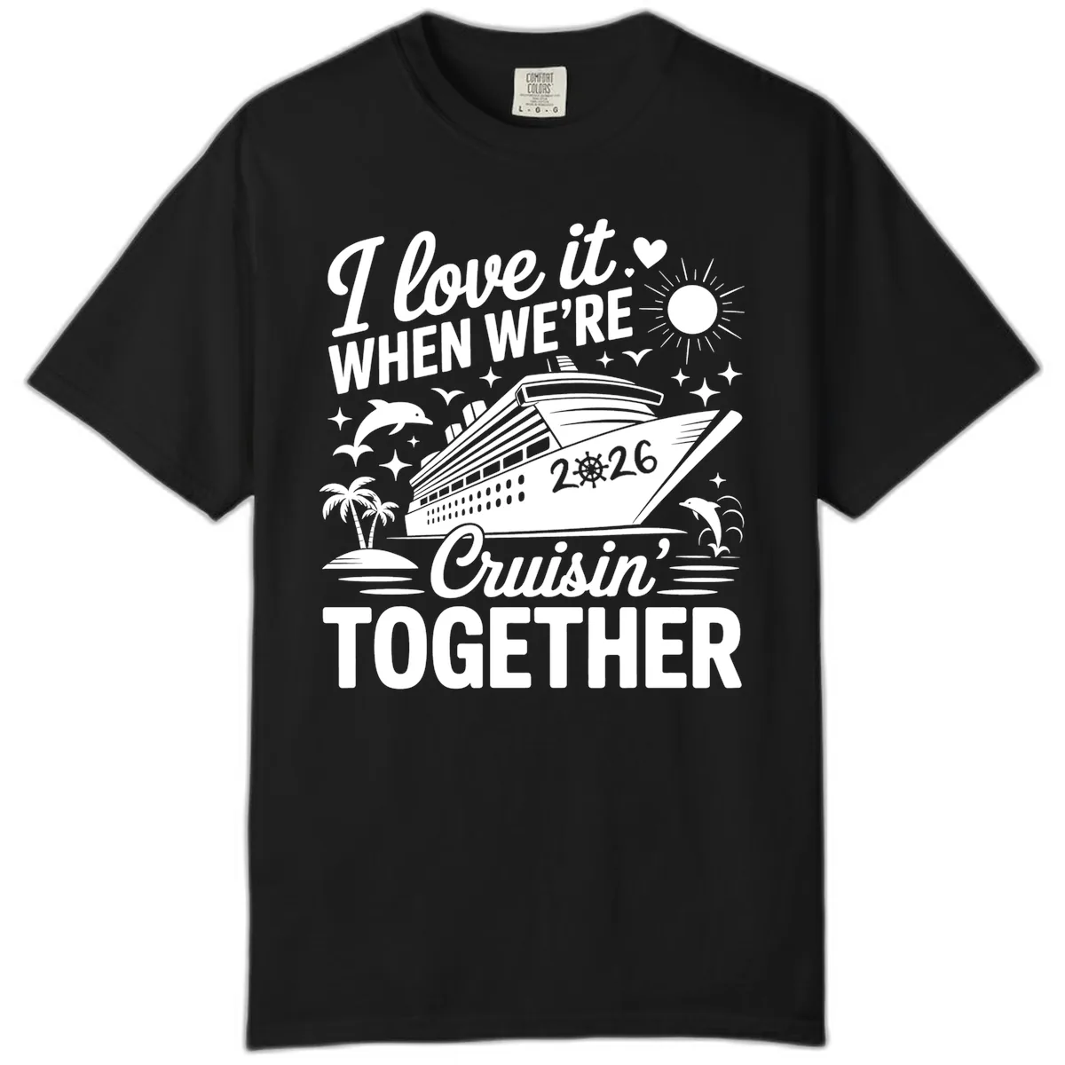 Family Love Cruisin' Together 2026 Vacation Comfort Color in Black