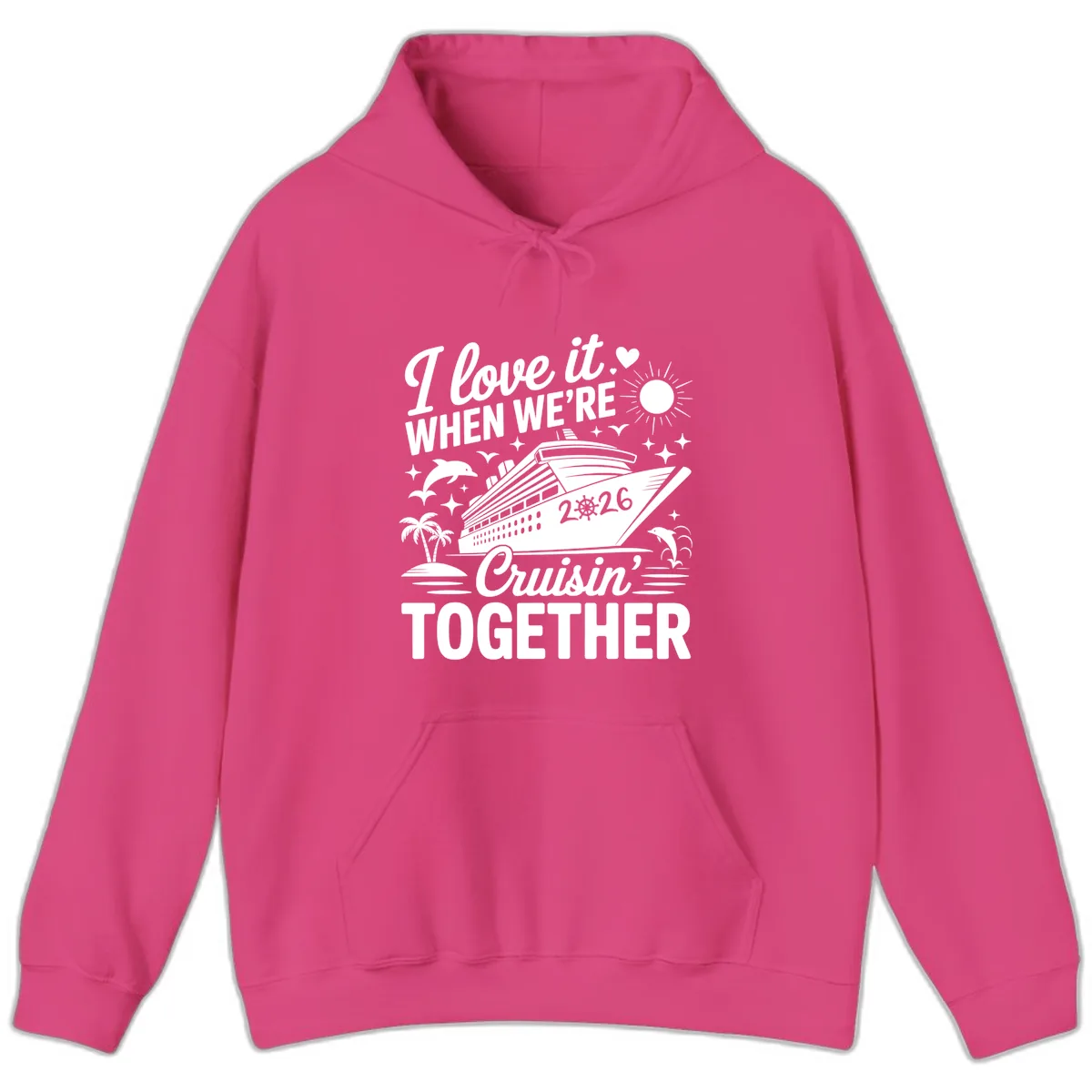 Family Love Cruisin' Together 2026 Vacation Hoodie in Heliconia