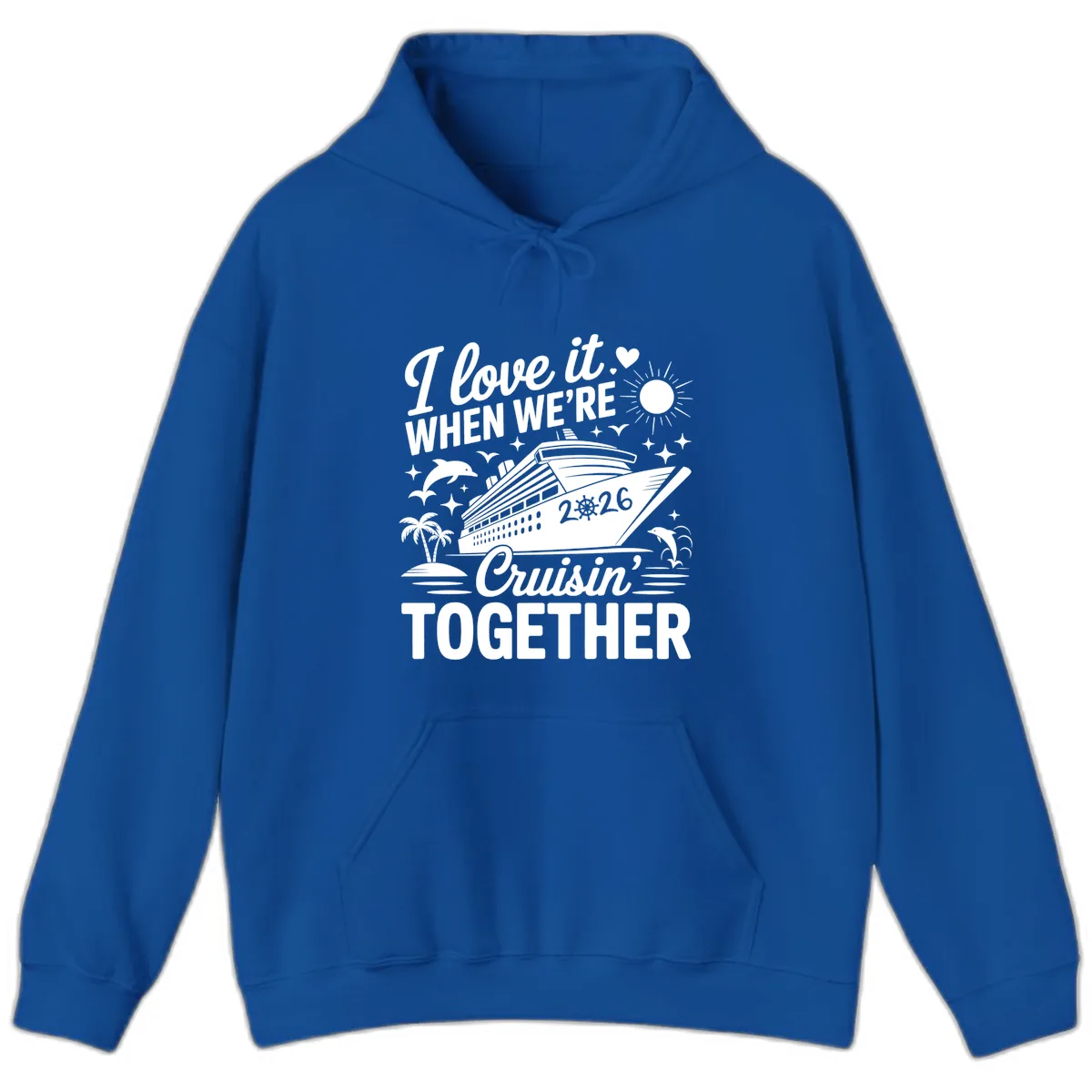 Family Love Cruisin' Together 2026 Vacation Hoodie in Royal