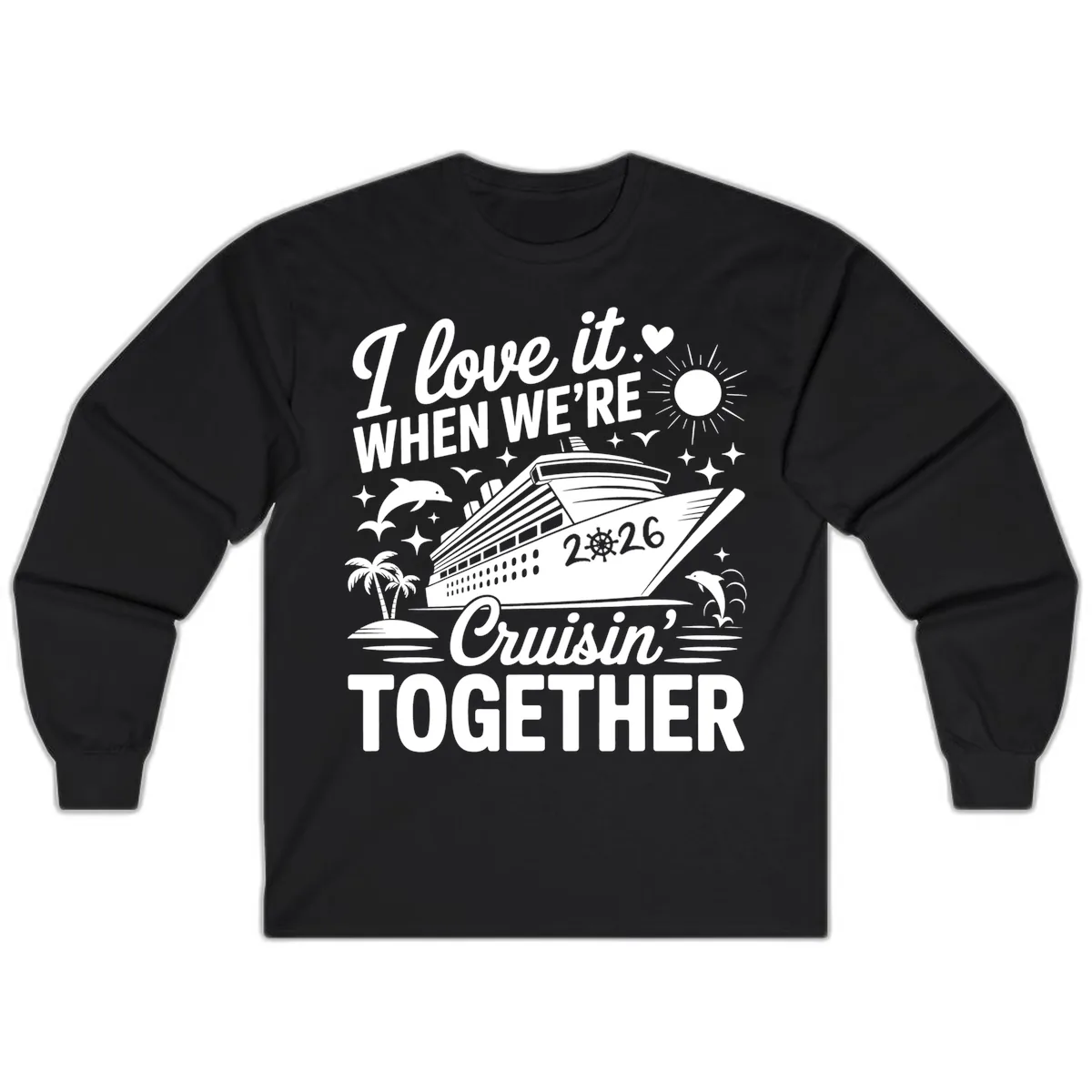 Family Love Cruisin' Together 2026 Vacation Long Sleeve in Black