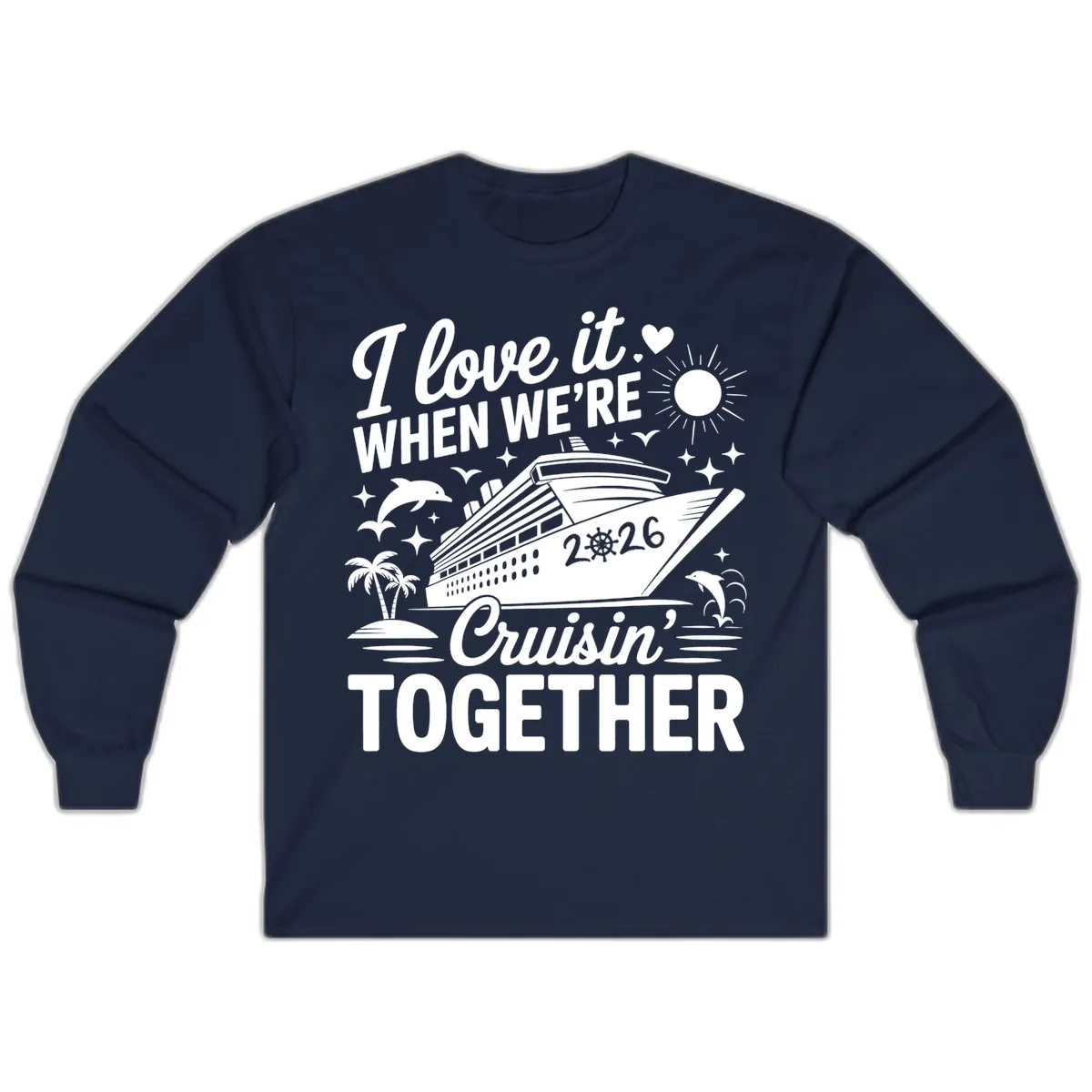 Family Love Cruisin' Together 2026 Vacation Long Sleeve in Navy