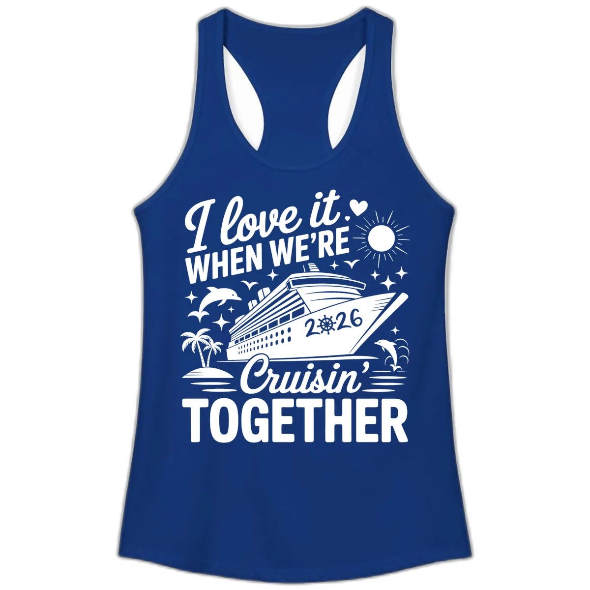 Family Love Cruisin' Together 2026 Vacation Ladies Tank in Solid Royal