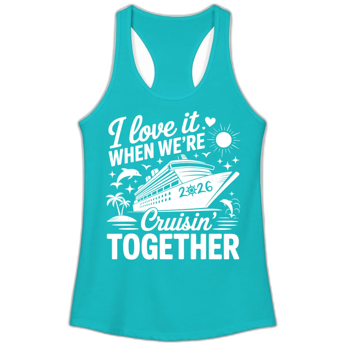 Family Love Cruisin' Together 2026 Vacation Ladies Tank in Tahiti Blue