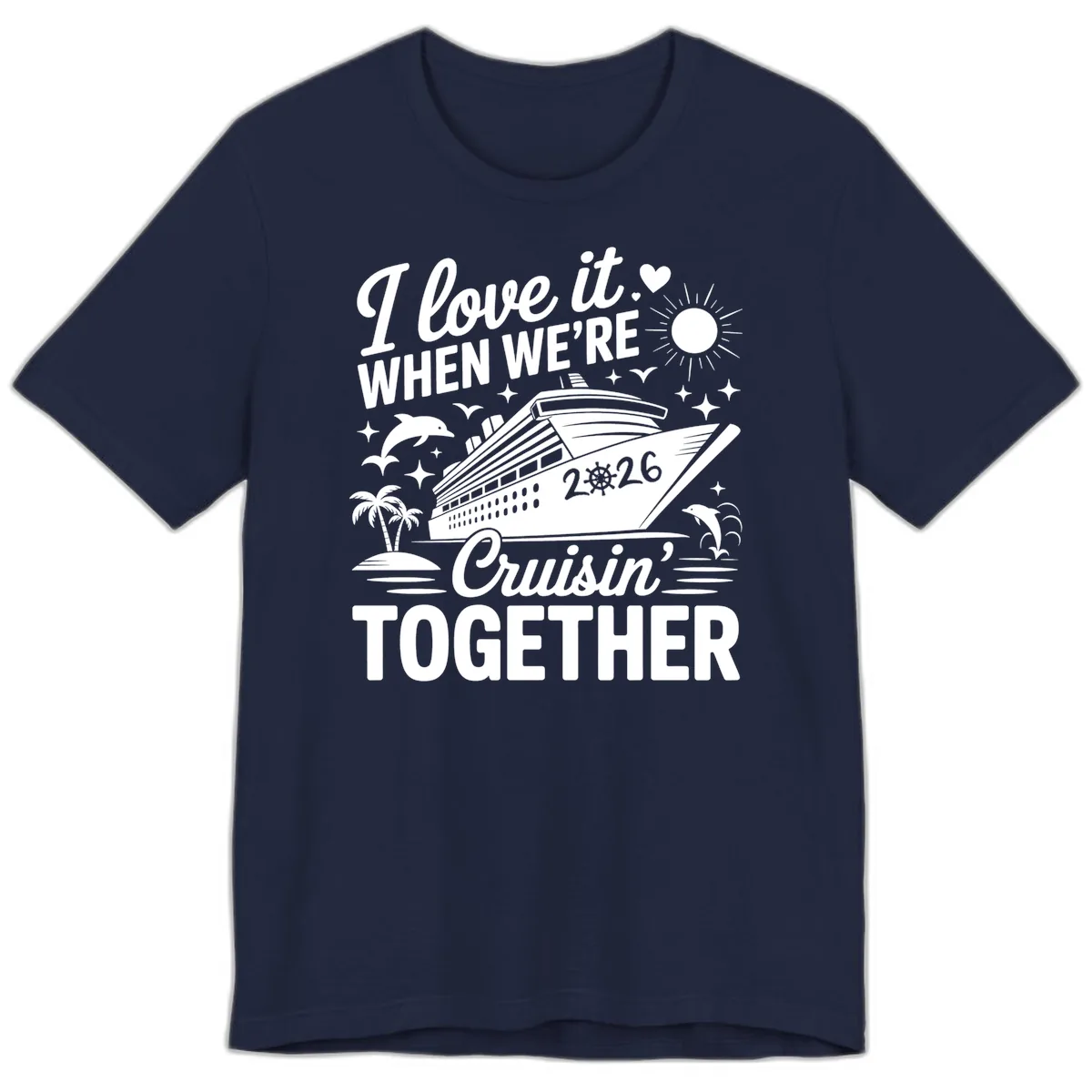 Family Love Cruisin' Together 2026 Vacation Premium T-Shirt in Navy