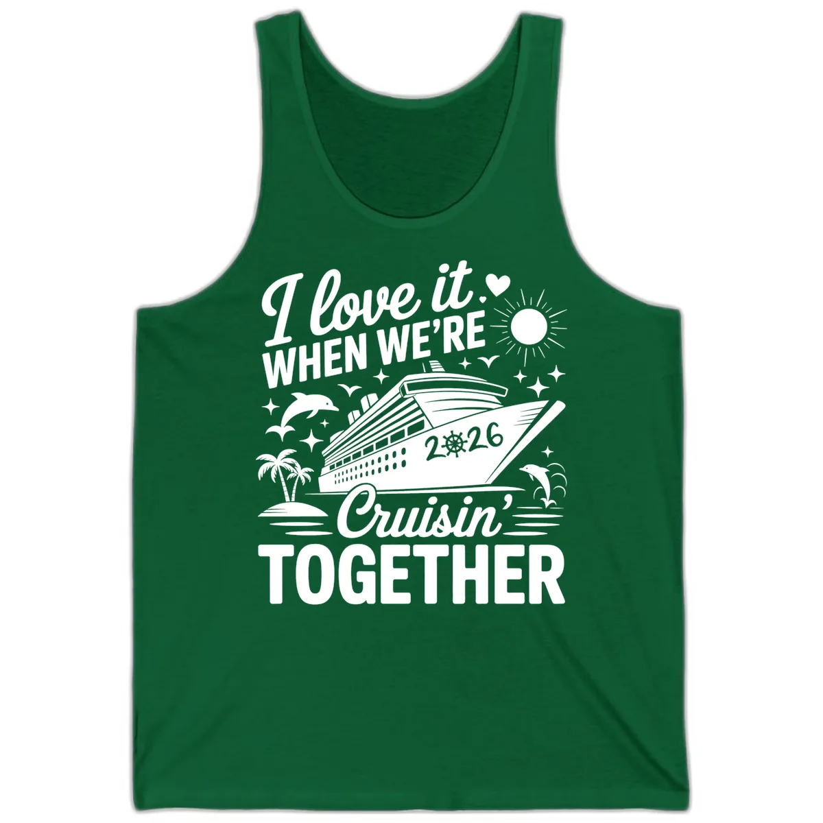 Family Love Cruisin' Together 2026 Vacation Tank in Kelly
