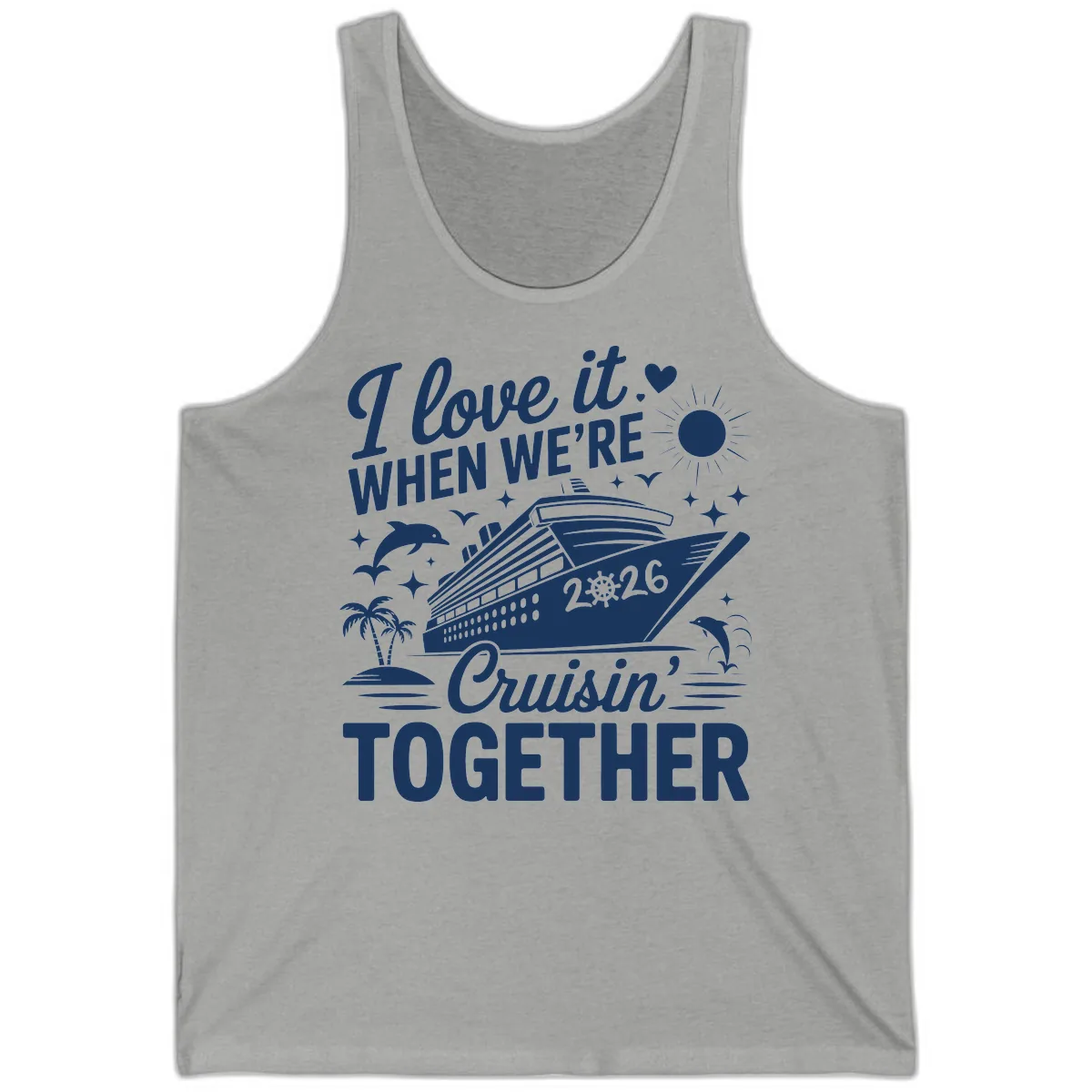 Family Love Cruisin' Together 2026 Vacation Tank in Athletic Heather