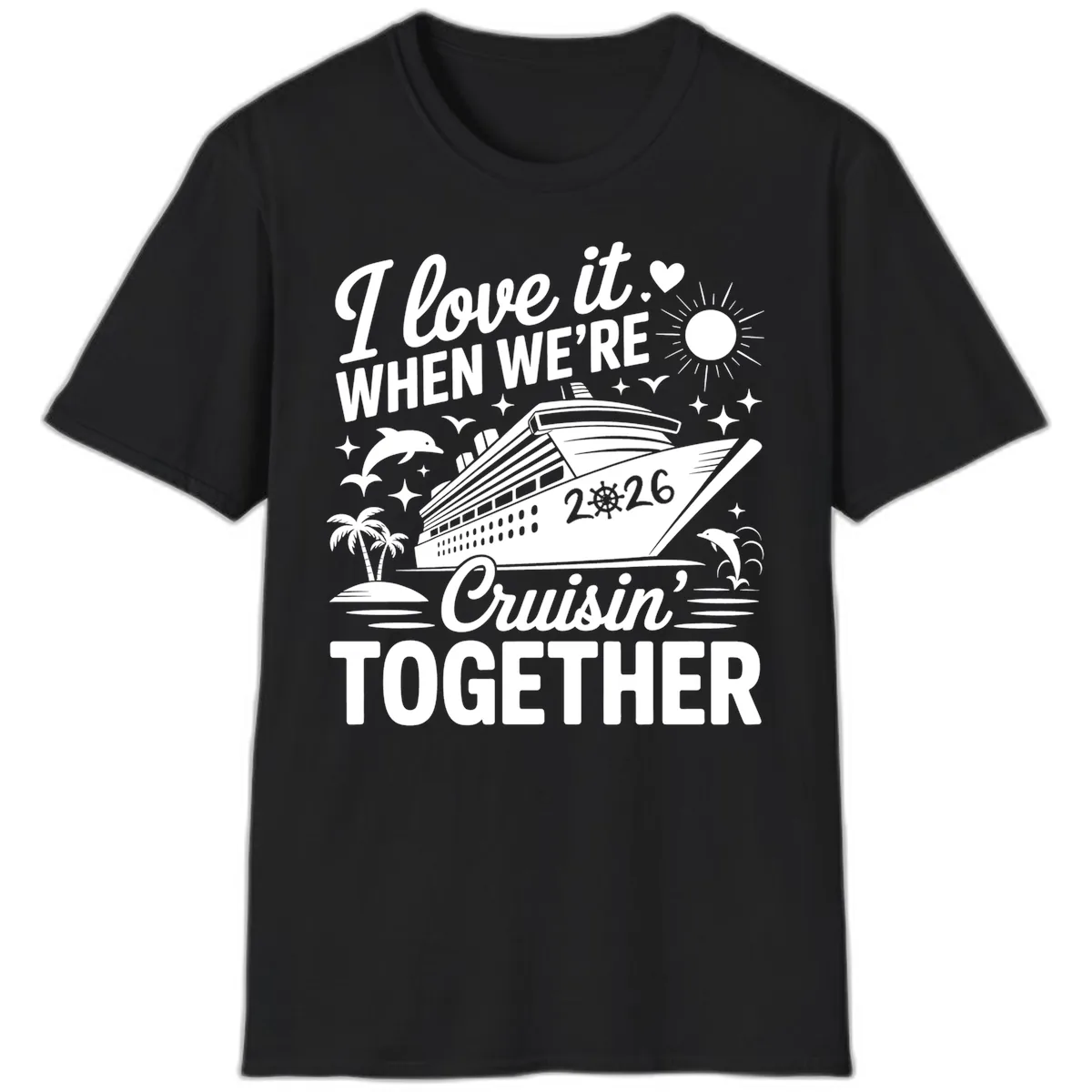 Family Love Cruisin' Together 2026 Vacation T-Shirt in Black
