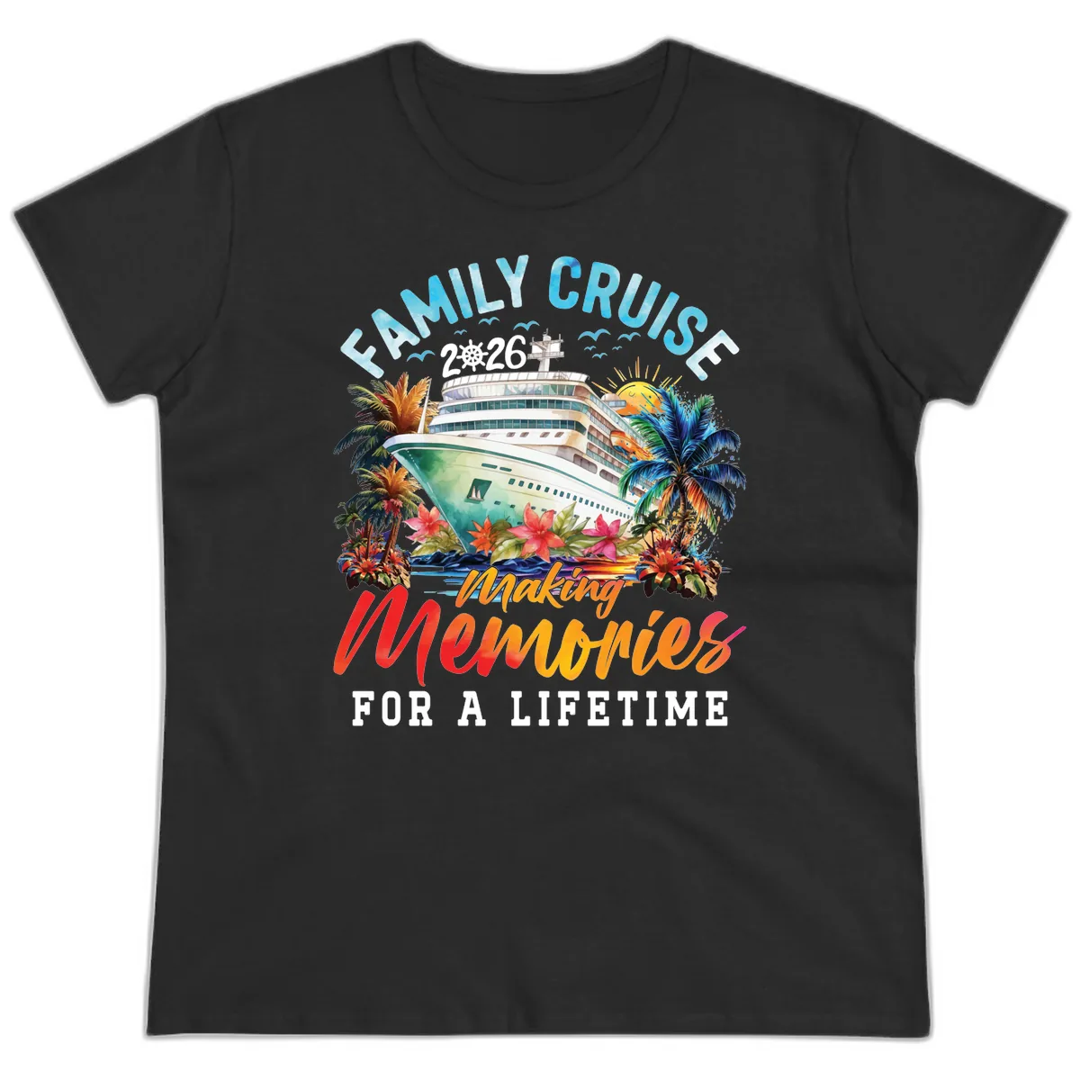 Family Cruise 2026 Making Memories Tropical Design Ladies Tee in Black