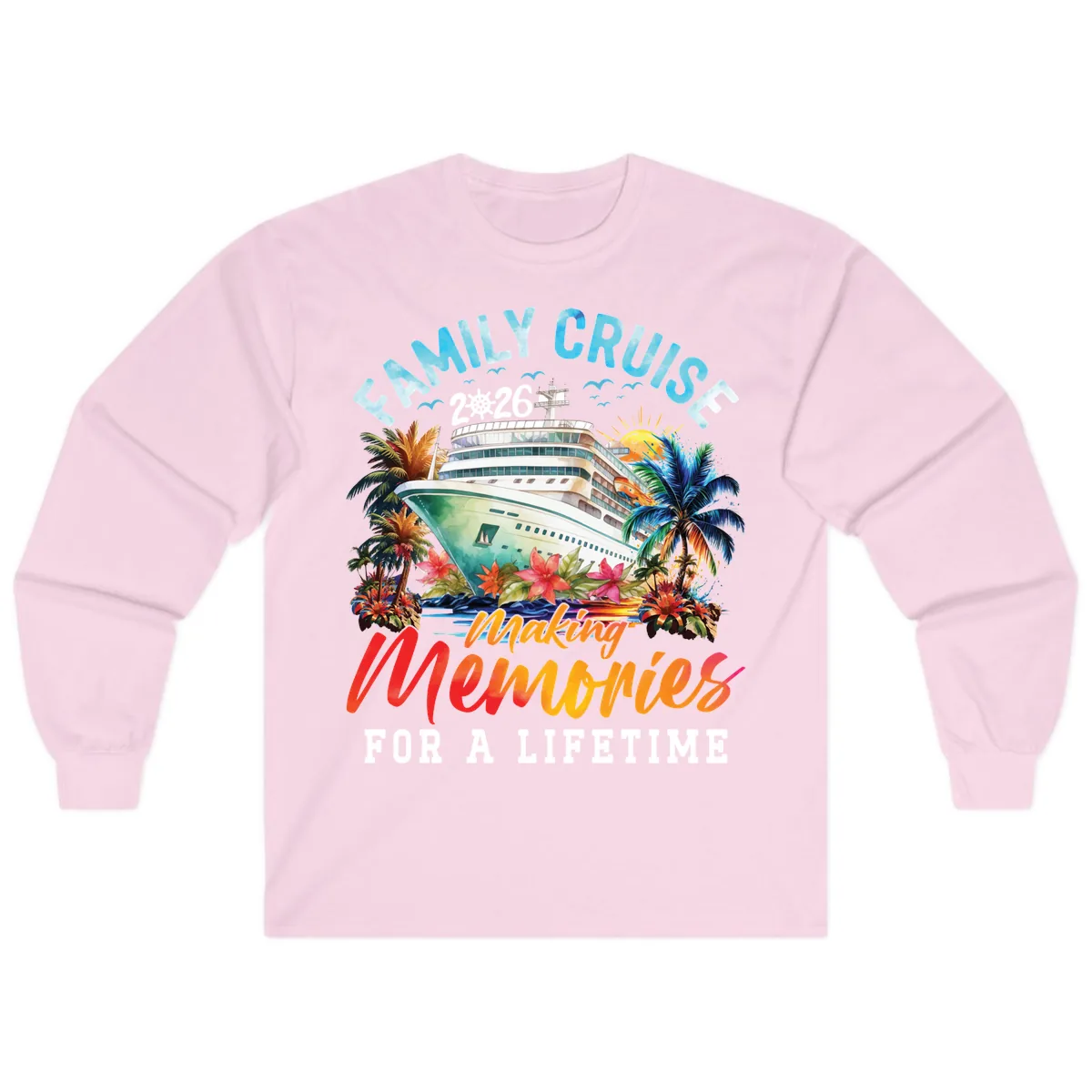 Family Cruise 2026 Making Memories Tropical Design Long Sleeve in Light Pink