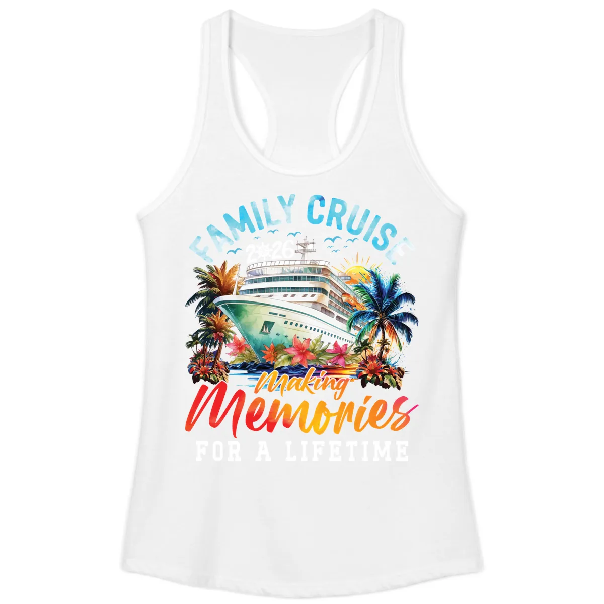 Family Cruise 2026 Making Memories Tropical Design Ladies Tank in White