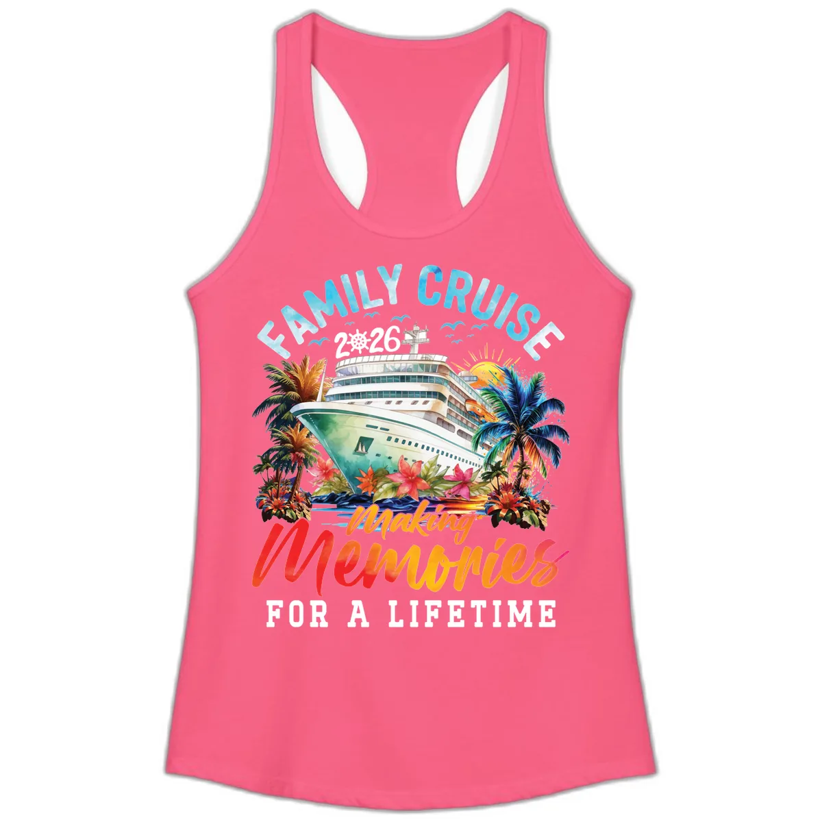 Family Cruise 2026 Making Memories Tropical Design Ladies Tank in Solid Hot Pink