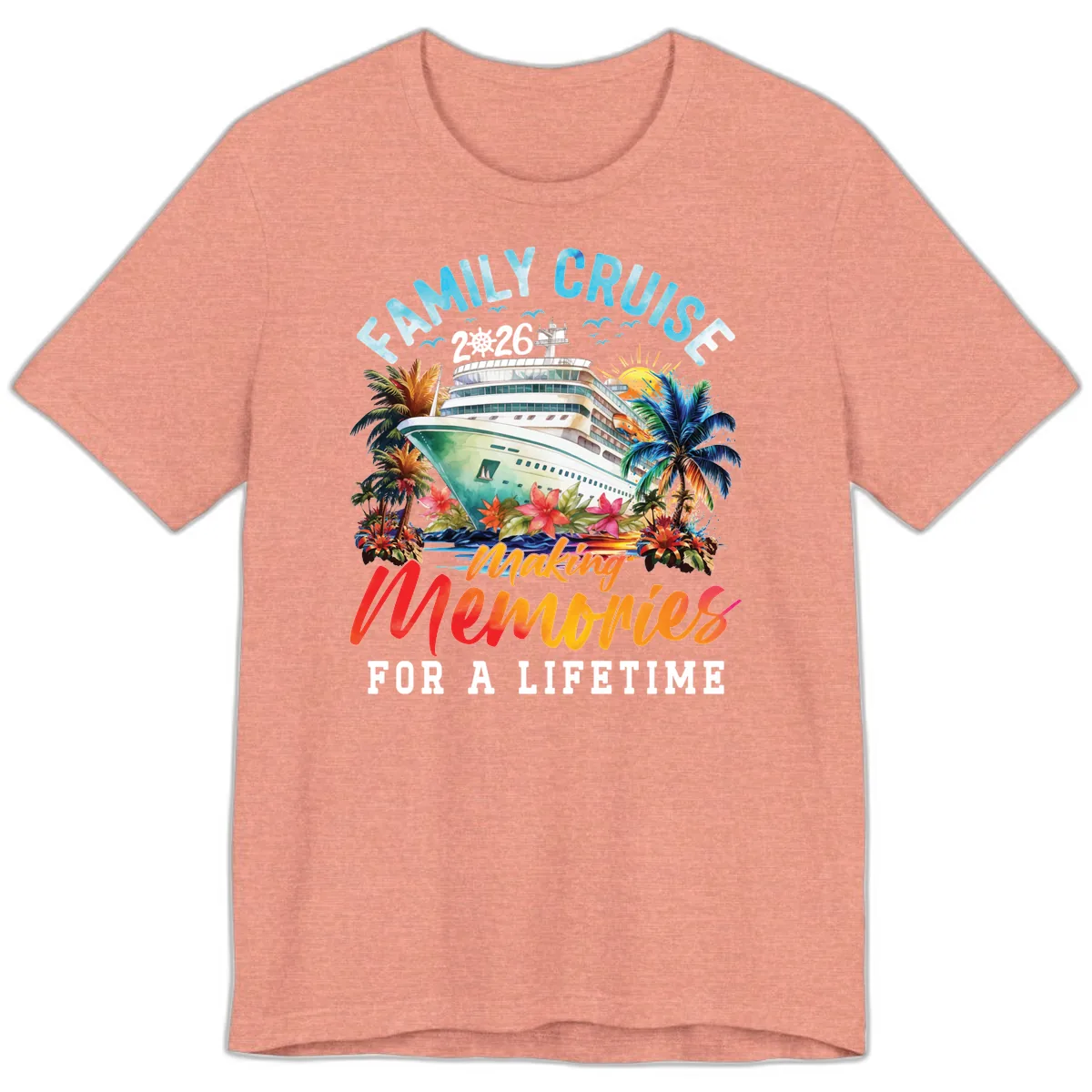 Family Cruise 2026 Making Memories Tropical Design Premium T-Shirt in Heather Sunset