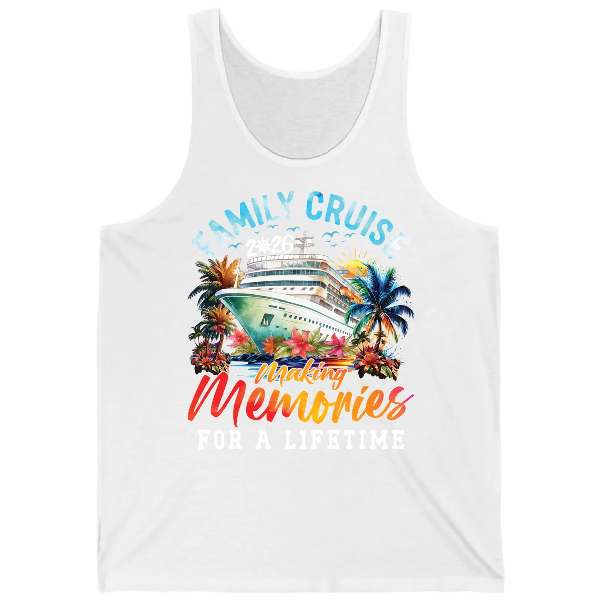 Family Cruise 2026 Making Memories Tropical Design Tank in White