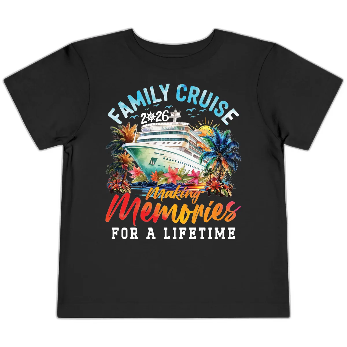 Family Cruise 2026 Making Memories Tropical Design Toddler T-Shirt in Black