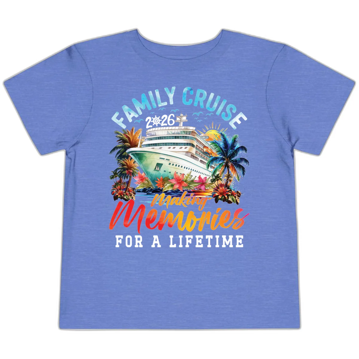 Family Cruise 2026 Making Memories Tropical Design Toddler T-Shirt in Heather Columbia Blue