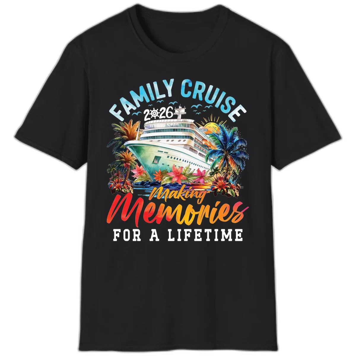 Family Cruise 2026 Making Memories Tropical Design T-Shirt in Black