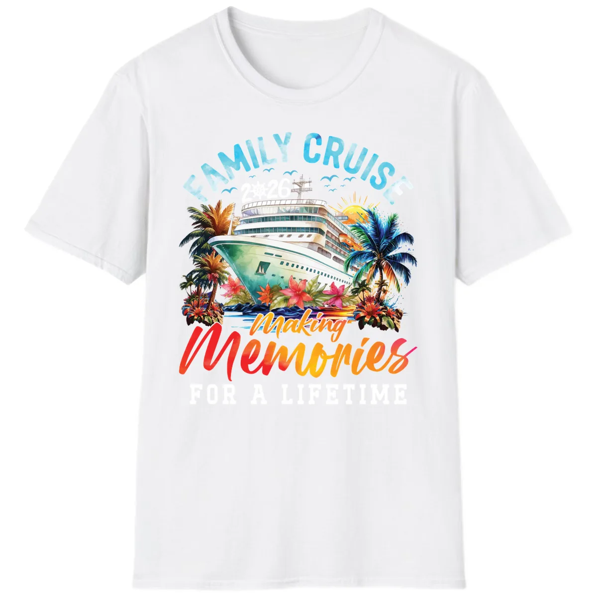 Family Cruise 2026 Making Memories Tropical Design T-Shirt in White
