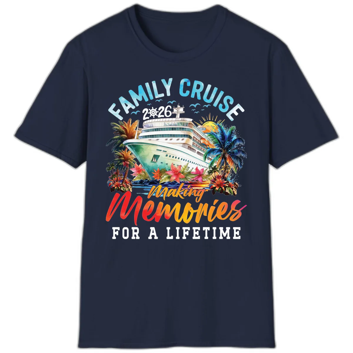 Family Cruise 2026 Making Memories Tropical Design T-Shirt in Navy