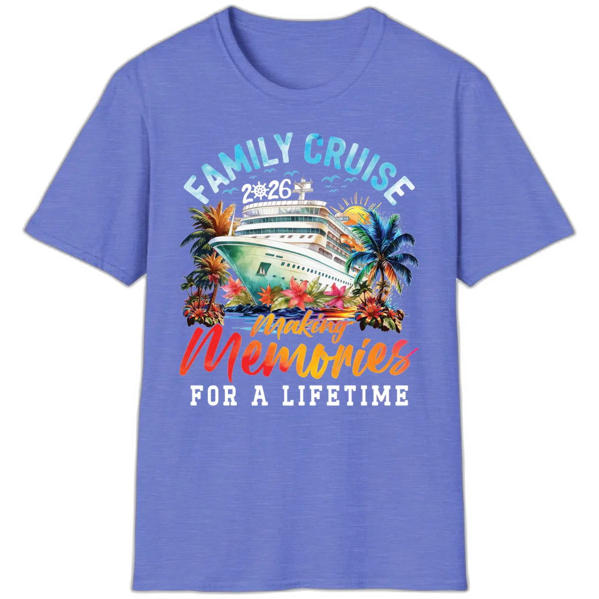 Family Cruise 2026 Making Memories Tropical Design T-Shirt in Heather Royal