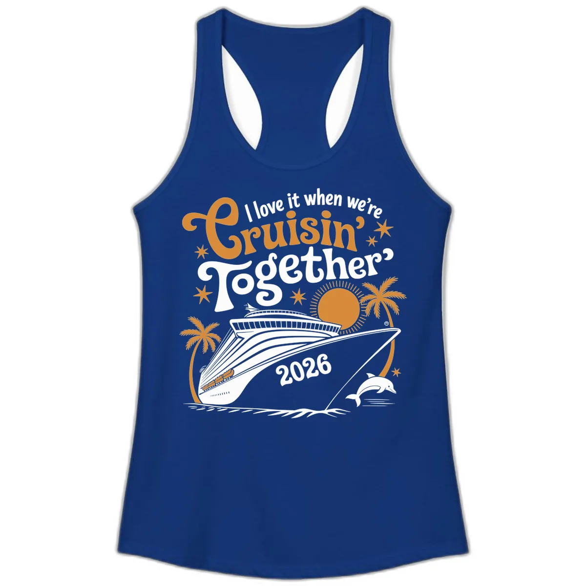 I Love It When We're Cruisin' Together 2026 Ladies Tank in Solid Royal