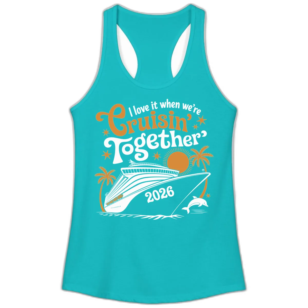 I Love It When We're Cruisin' Together 2026 Ladies Tank in Tahiti Blue