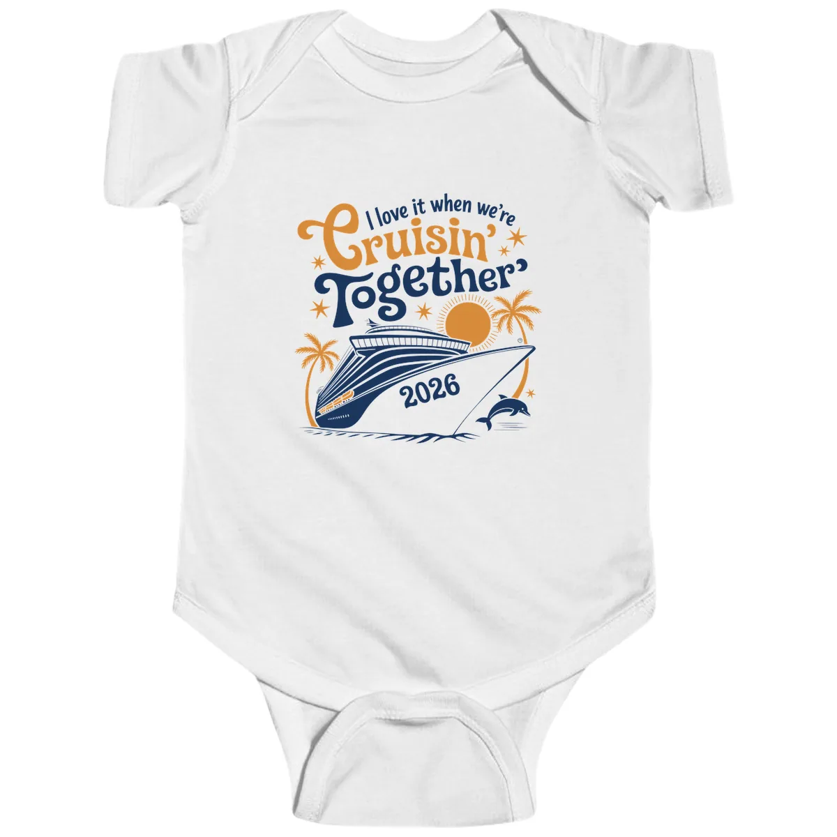 I Love It When We're Cruisin' Together 2026 Baby Onesie in White