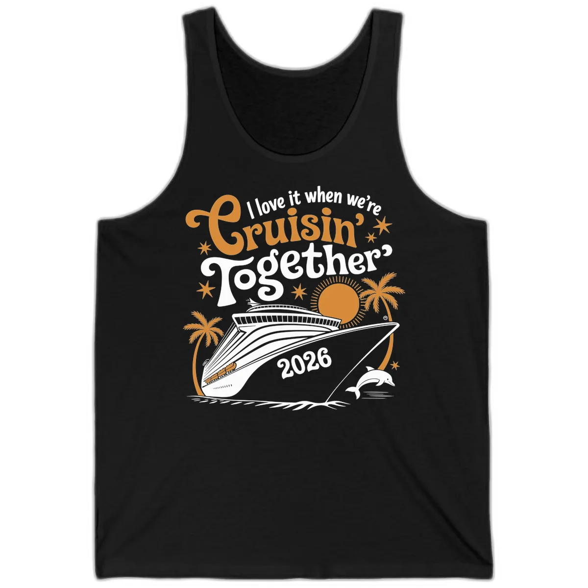 I Love It When We're Cruisin' Together 2026 Tank in Black