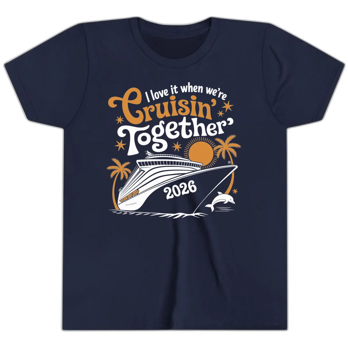 I Love It When We're Cruisin' Together 2026 Youth T-Shirt in Navy
