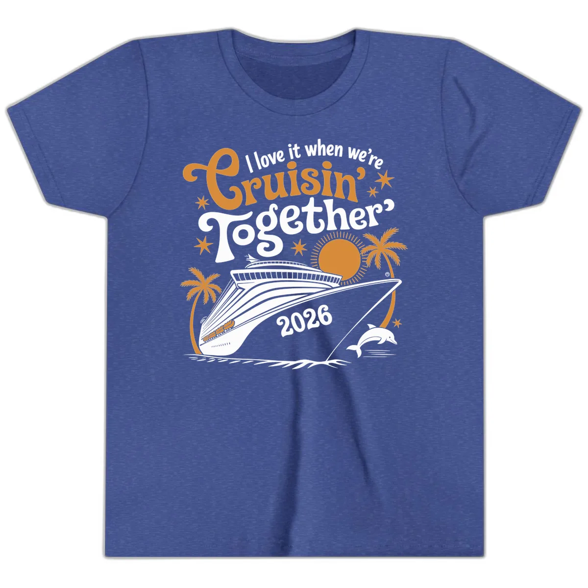 I Love It When We're Cruisin' Together 2026 Youth T-Shirt in Heather True Royal