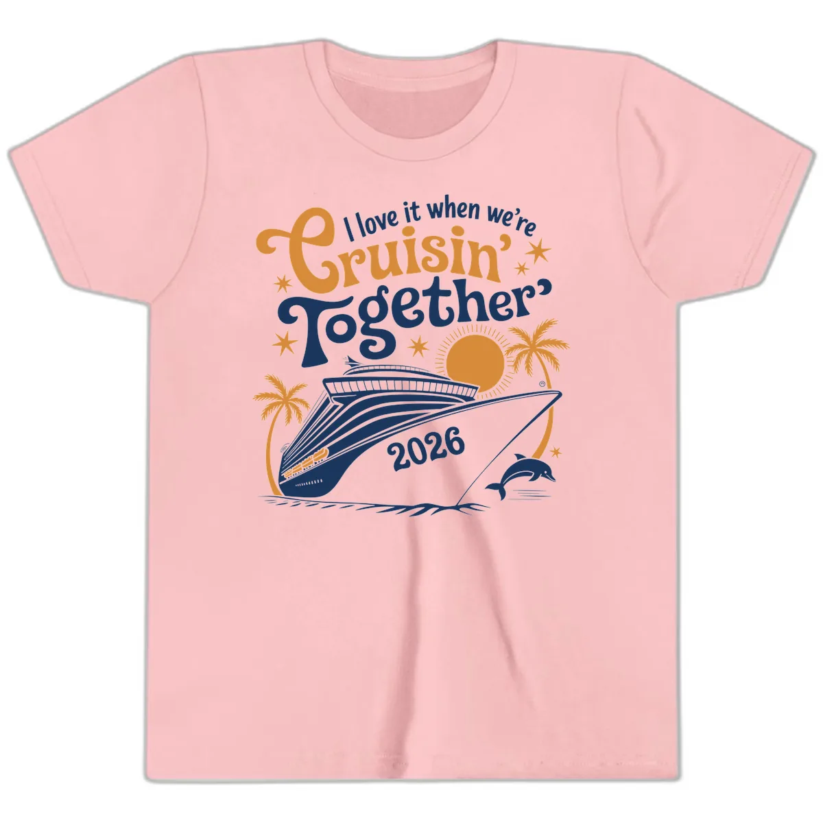I Love It When We're Cruisin' Together 2026 Youth T-Shirt in Pink