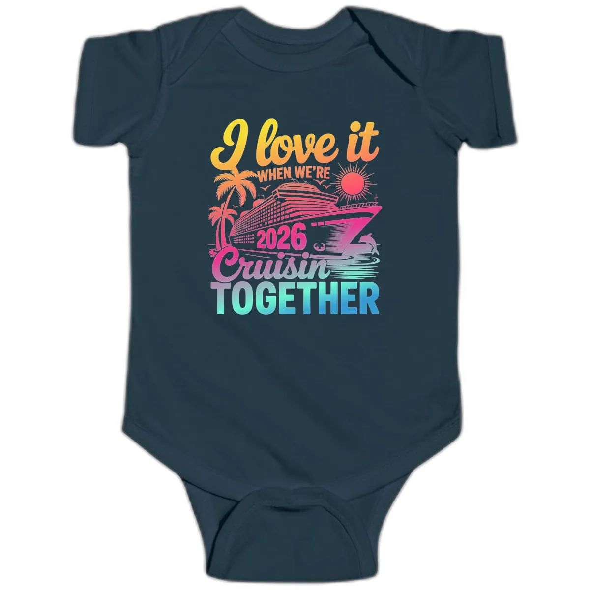 I Love It When We're 2026 Cruisin' Together Baby Onesie in Navy