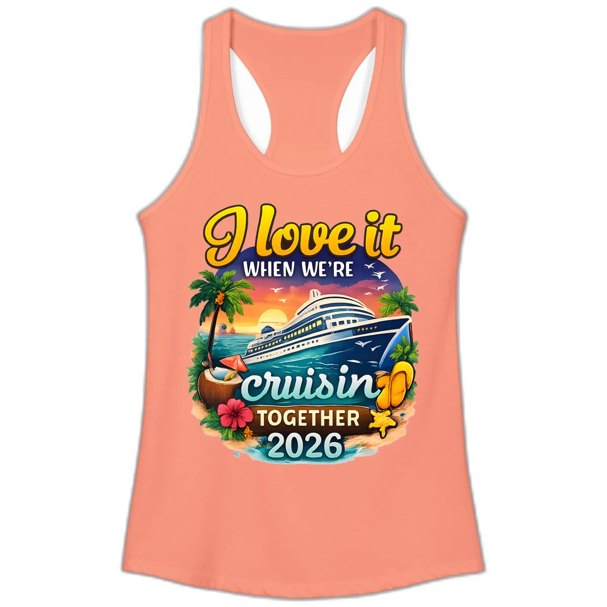 I Love It When We're Cruising Together 2026 Ladies Tank in Solid Light Orange