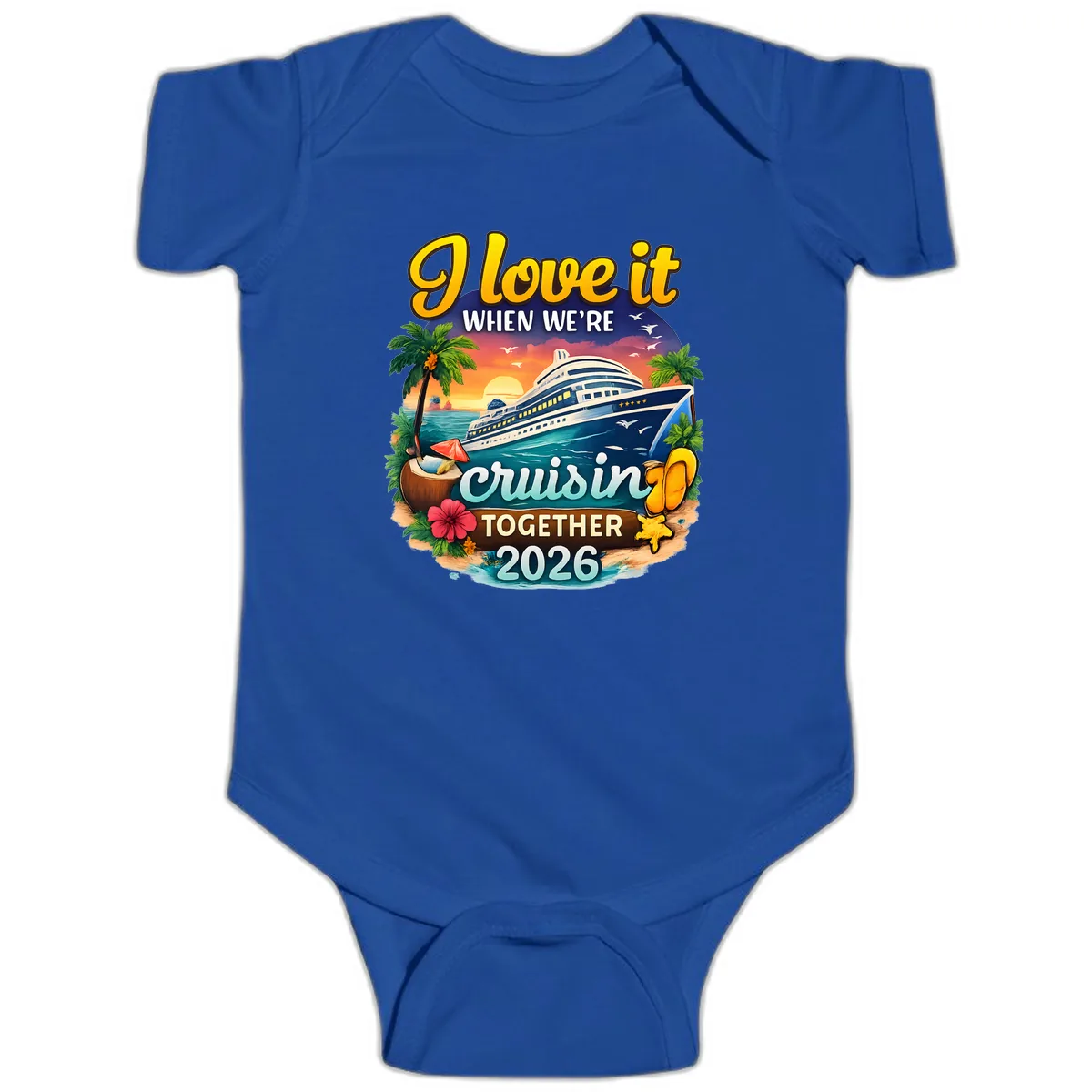 I Love It When We're Cruising Together 2026 Baby Onesie in Royal