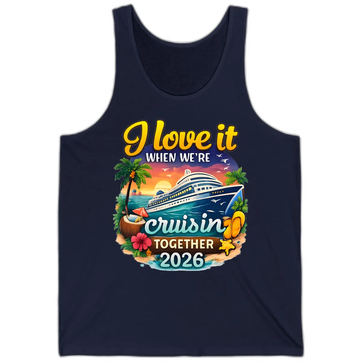 I Love It When We're Cruising Together 2026 Tank in Navy