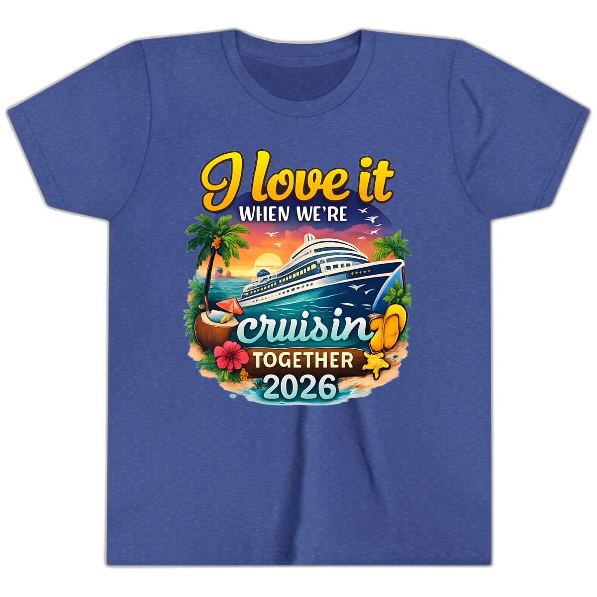 I Love It When We're Cruising Together 2026 Youth T-Shirt in Heather True Royal