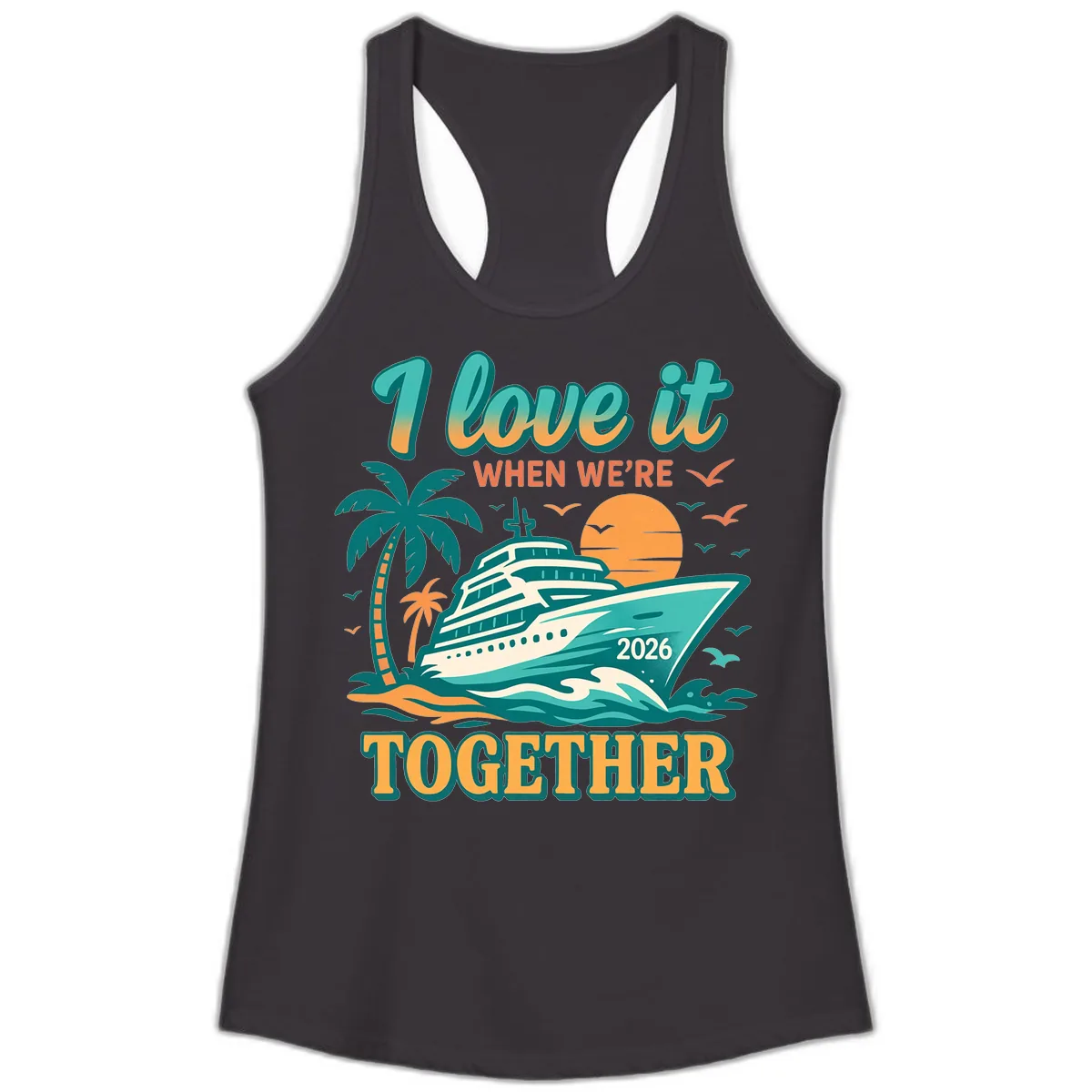 I Love It When We're Together Family Cruise 2026 Vacation Ladies Tank in Black