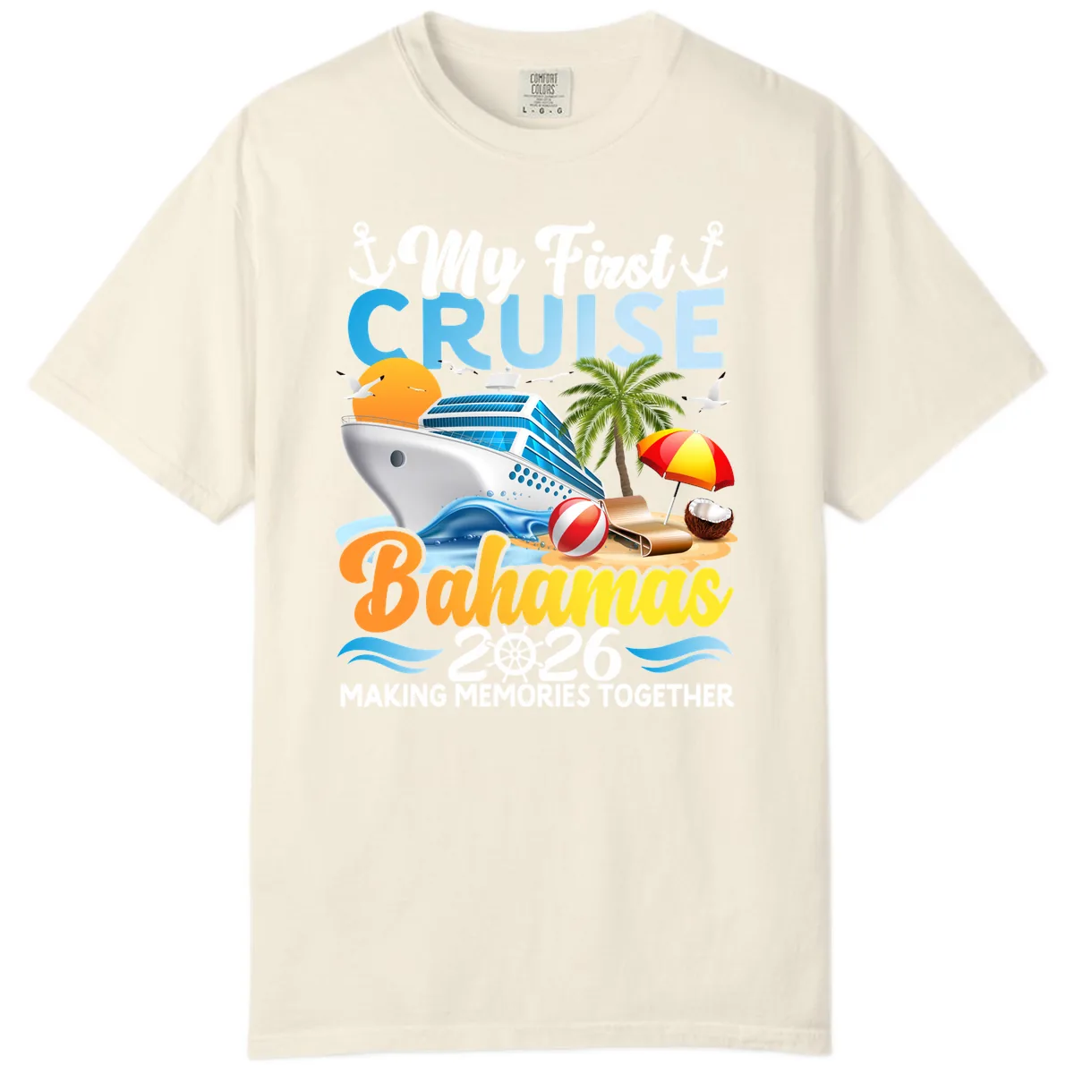 My First Cruise Bahamas 2026 Family Vacation Comfort Color in Ivory