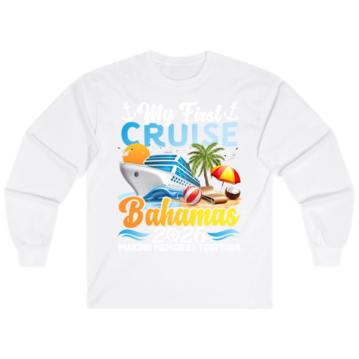 My First Cruise Bahamas 2026 Family Vacation Long Sleeve in White