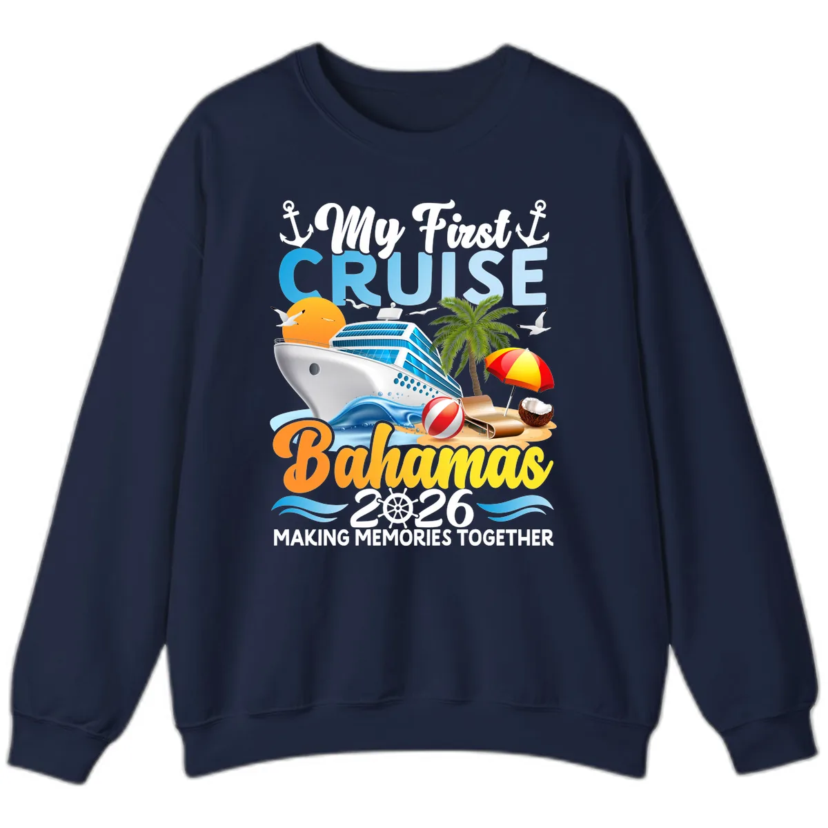 My First Cruise Bahamas 2026 Family Vacation Sweatshirt in Navy