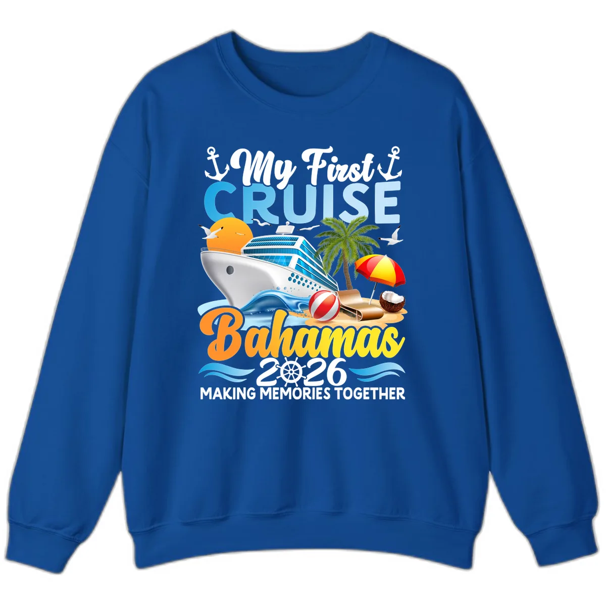 My First Cruise Bahamas 2026 Family Vacation Sweatshirt in Royal