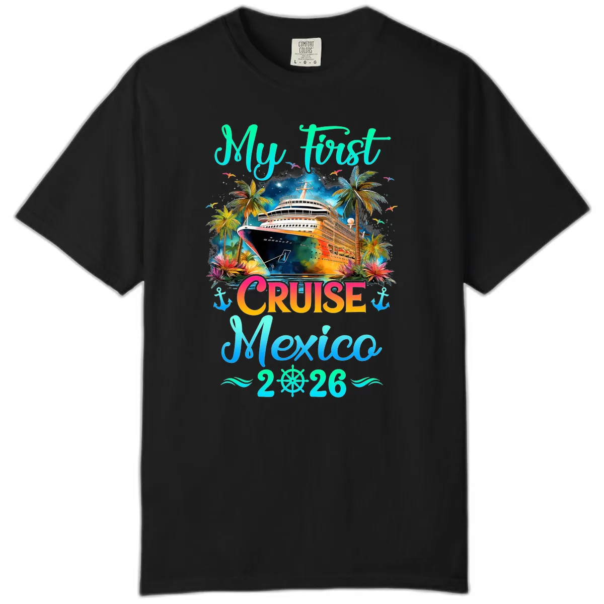 My First Mexico Cruise 2026 Tropical Vacation Comfort Color in Black