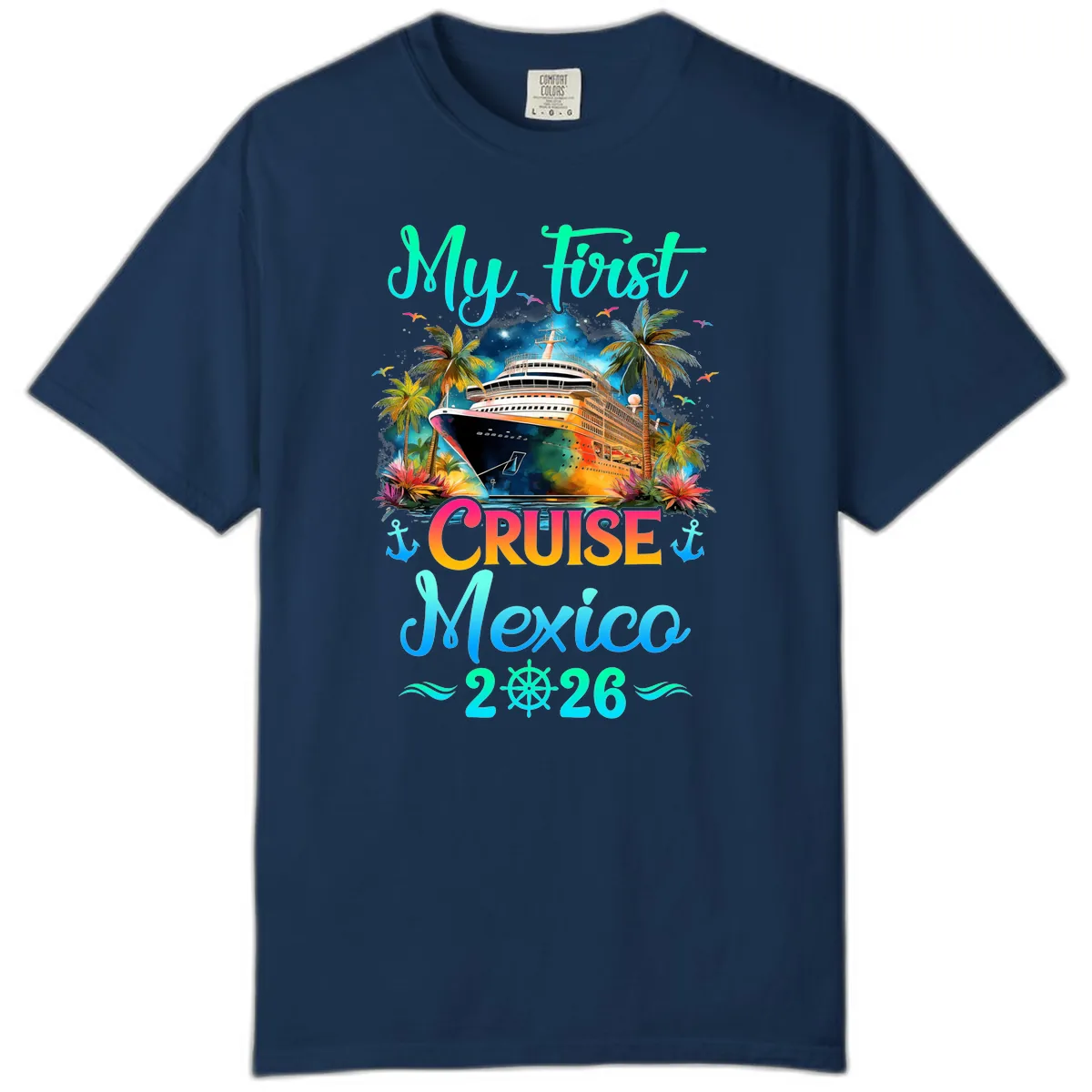 My First Mexico Cruise 2026 Tropical Vacation Comfort Color in Navy