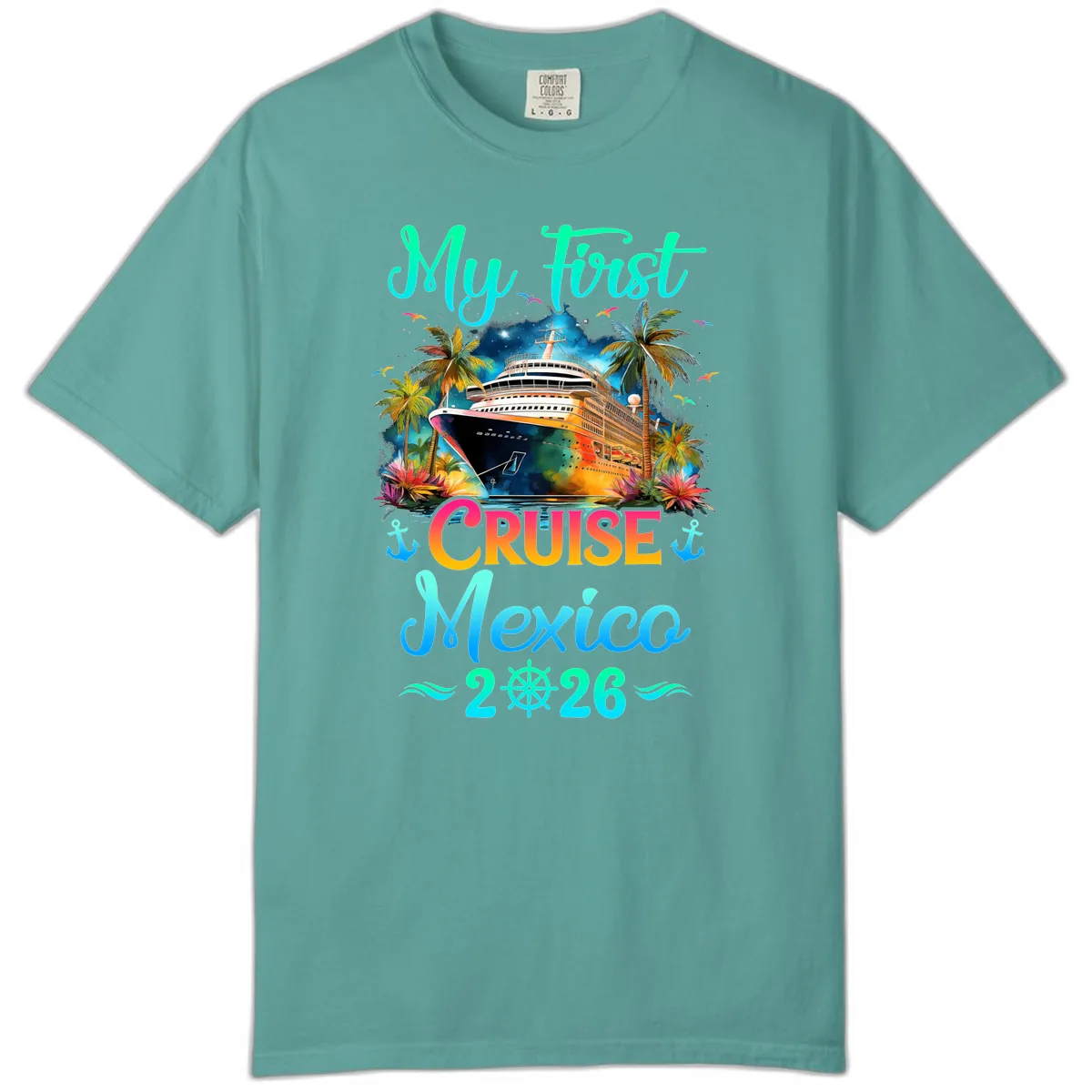 My First Mexico Cruise 2026 Tropical Vacation Comfort Color in Seafoam