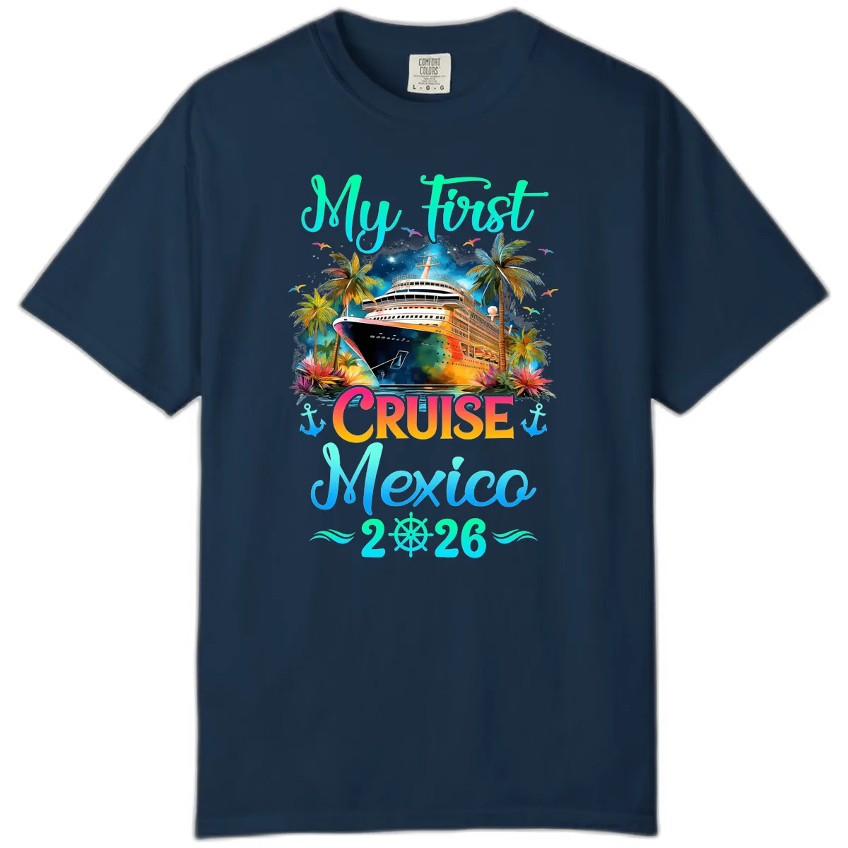 My First Mexico Cruise 2026 Tropical Vacation Comfort Color in True Navy